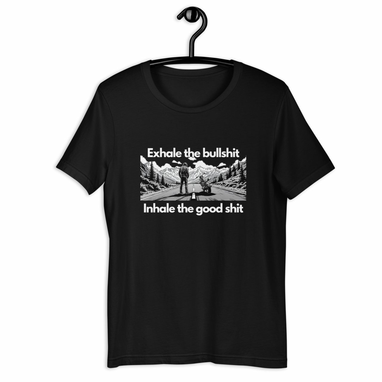 Exhale the Bullshit - Inhale the good shit Unisex-T-Shirt