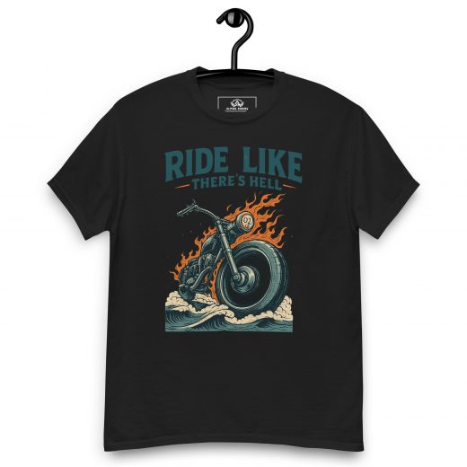 Ride Like There's Hell Klassisches Unisex T-Shirt