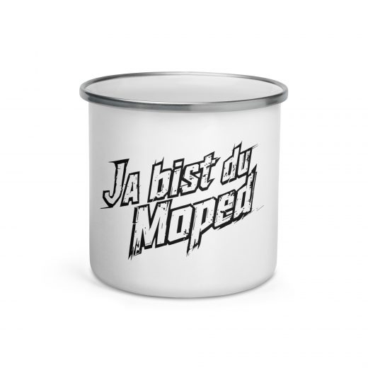 Ja bist du Moped Emailletasse