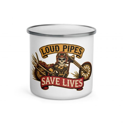 Emaille Tasse „Loud Pipes Save Lives“ – Biker Mug im Vintage Style